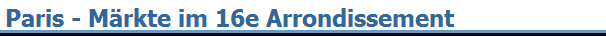 Paris - Mrkte im 16e Arrondissement
