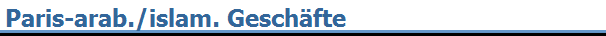 Paris-arab./islam. Geschfte