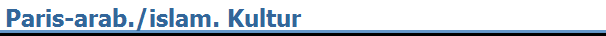 Paris-arab./islam. Kultur