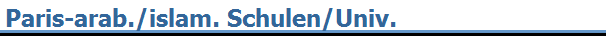 Paris-arab./islam. Schulen/Univ.