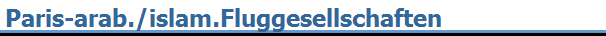 Paris-arab./islam.Fluggesellschaften