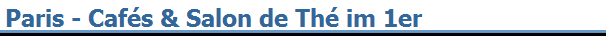 Paris - Caf�s & Salon de Th� im 1er 