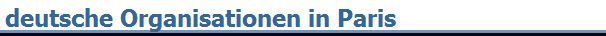 deutsche Organisationen in Paris