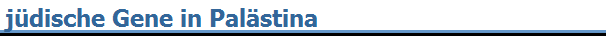jdische Gene in Palstina