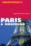 Paris & Umgebung - Reiseführer von Iwanowski Paris & Umgebung - Reiseführer von Iwanowski